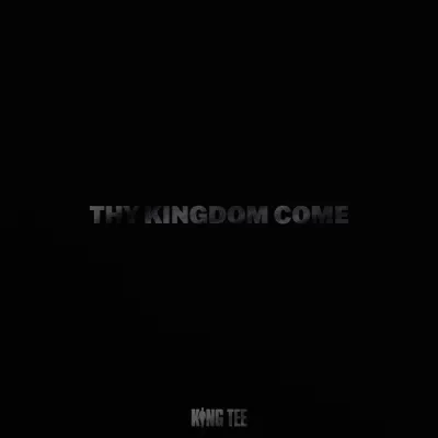 King Tee 2023 Thy Kingdom Come Remastered FLAC