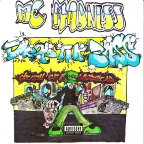 MC Madness 1994 Drop The Bass Death Of A Basshead FLAC