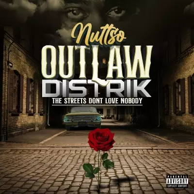 Nuttso - Outlaw Distrik (The Streets Don't Love Nobody) (2023) [FLAC]