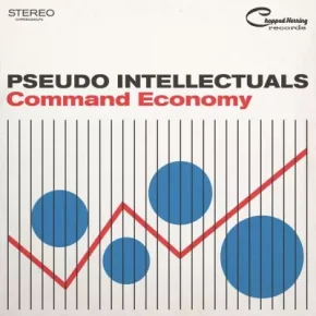 Pseudo Intellectuals 2023 Command Economy FLAC Chopped Herring Records ZCD5H1T0FF125