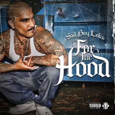 Sadboy Loko - For the Hood (2023) [FLAC]