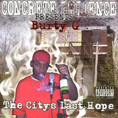 Burty G - The Citys Last Hope (2004) [FLAC]