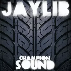 Jaylib 2020 Champion Sound Reissue Vinyl FLAC 24 96
