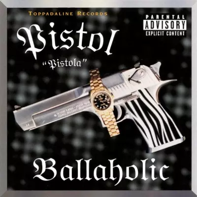 Pistol - Ballaholic (1999) [FLAC]