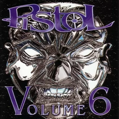 Pistol - Volume 6 (2001) [FLAC]