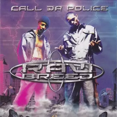 Raw Breed 2002 Call Da Police FLAC