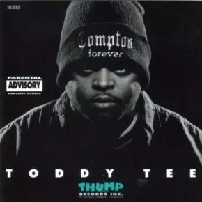 Toddy Tee - Compton Forever (1995) [FLAC]