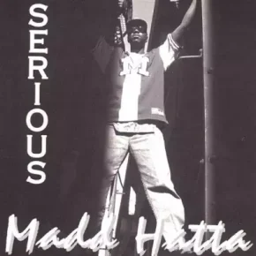 Madd Hatta - Serious (1995) [FLAC]
