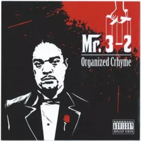 Mr. 3-2 - Organized Crhyme (Remastered) (2023) [FLAC]