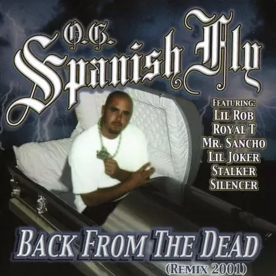O.G. Spanish Fly - Back From The Dead (Remix 2001) (2000) [FLAC]
