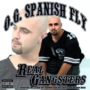 O.G. Spanish Fly - Real Gangsters (2004) [FLAC]