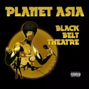 Planet Asia - Black Belt Theater (2012) [FLAC]