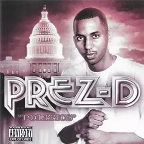 Prez-D - Politics (2007) [FLAC]