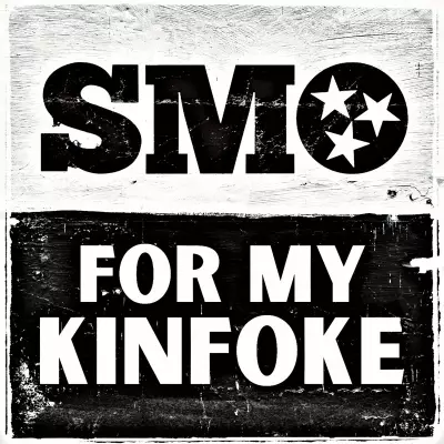 SMO 2023 For My Kinfoke FLAC