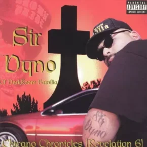 Sir Dyno - Chicano Chronicles (Revelation 6) (1999) [FLAC]