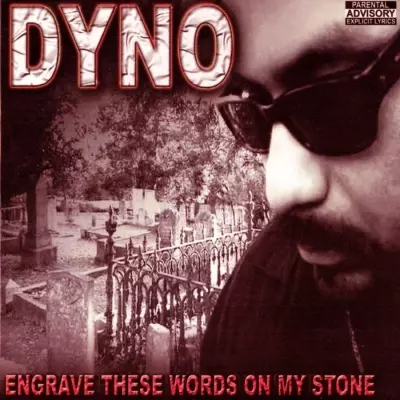 Sir Dyno 2003 Engrave These Words On My Stone FLAC