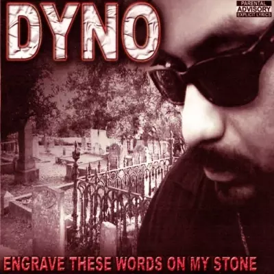 Sir Dyno - Engrave These Words On My Stone (2003) [FLAC]