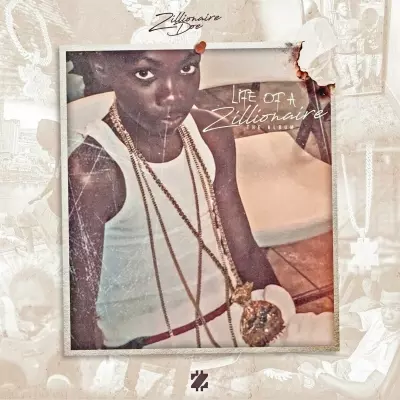 Zillionaire Doe 2023 Life Of A Zillionaire The Album 320