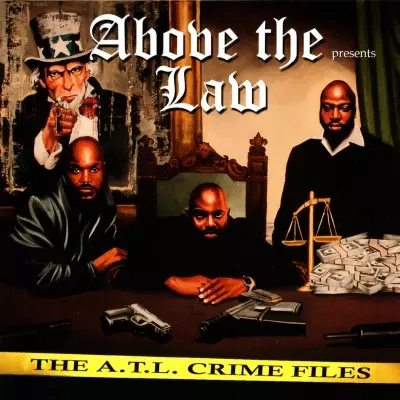 Above The Law - The A.T.L. Crime Files (2013) [CD] [FLAC]