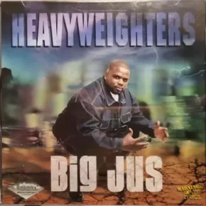 Big Jus - Heavyweisghters (2000) [CD] [FLAC]