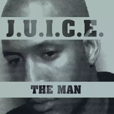J.U.I.C.E. - The Man (Reissue) (2023) [FLAC]