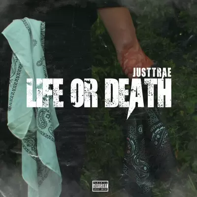JustTrae - Life or Death (2023) [FLAC]