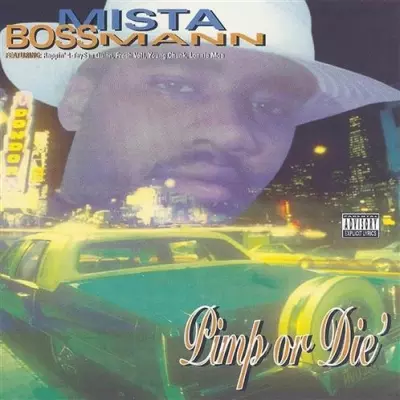 Mista Boss Man 1995 Pimp Or Die FLAC San Francisco CA