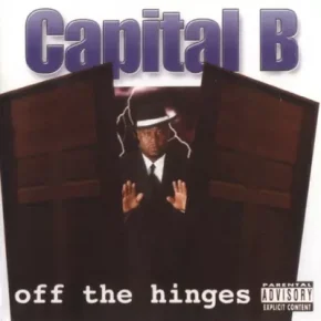 Capital B - Off The Hinges (2000) [FLAC]
