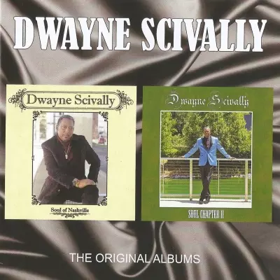Dwayne Scivally 2023 The Original Albums Soul of Nashville Soul Chapter II CD FLAC