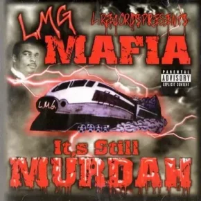 LMG Mafia 2002 Its Still Murdah FLAC