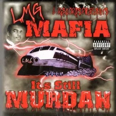 LMG Mafia - It's Still Murdah (2002) [FLAC]