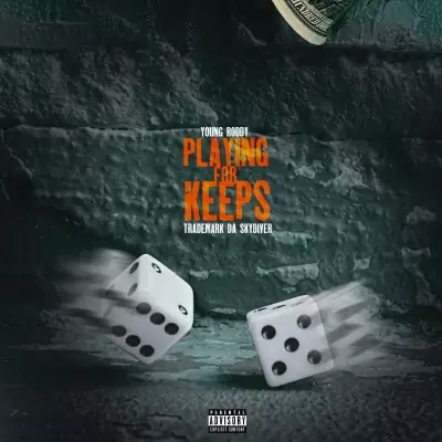 Young Roddy & Trademark da Skydiver - Playing For Keeps (2023) [FLAC]