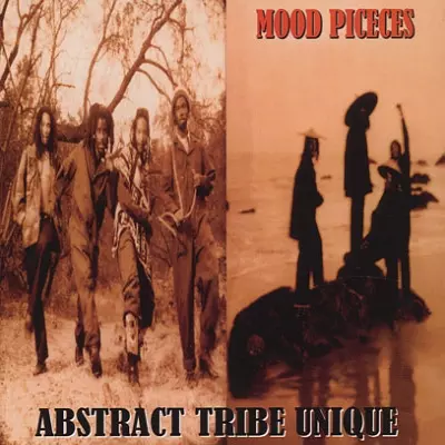 Abstract Tribe Unique 1998 Mood Pieces FLAC