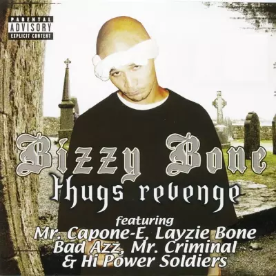 Bizzy Bone - Thugs Revenge (2006) [FLAC]