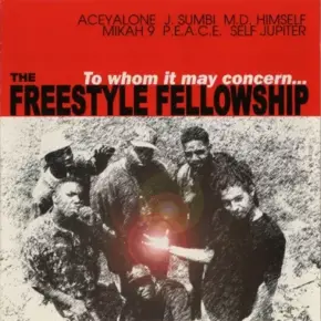 Freestyle Fellowship - To Whom It May Concern... (1999) [FLAC]
