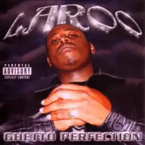 Laroo - Ghetto Perfection (2001) [FLAC]