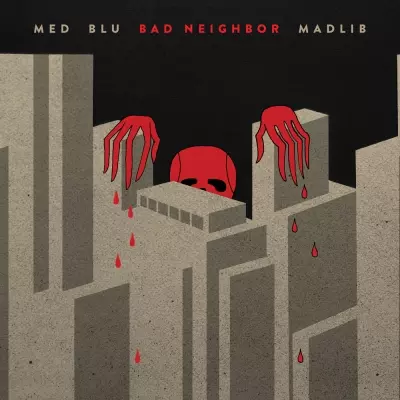 MED, Blu, & Madlib - Bad Neighbor (2015) [CD] [FLAC]