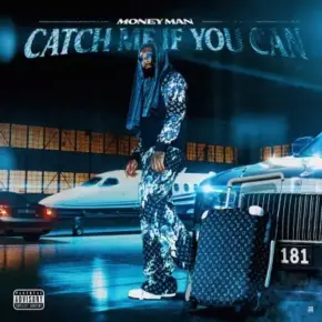 Money Man - Catch Me If You Can (2023) [FLAC] [24-48]