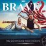 Tom MacDonald & Adam Calhoun - The Brave II (2023) [FLAC]