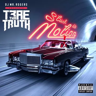 Trae Tha Truth 2023 Stuck In Motion 320