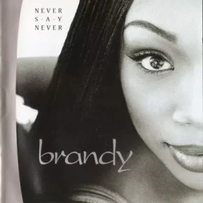 Brandy - Never Say Never (1998) [CD] [FLAC]