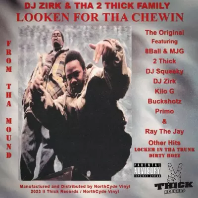 DJ Zirk Tha 2 Thick Family 1996 Looken For Tha Chewin 2023 Reissue FLAC
