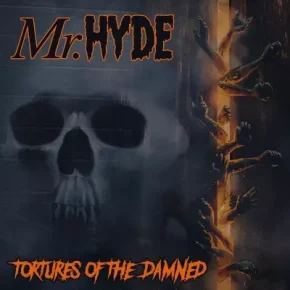 Mr. Hyde - Tortures of the Damned (2023) [FLAC]
