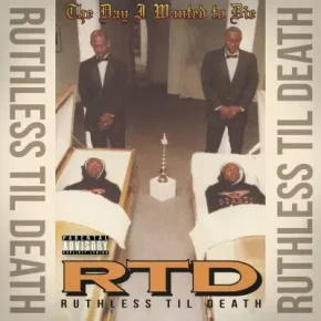Ruthless Til Death - The Day I Wanted To Die (2023 Reissue) [CD] [FLAC]