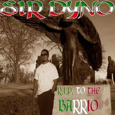Sir Dyno - R.I.P. To The Barrio (1992) [FLAC]