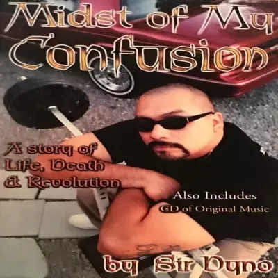 Sir Dyno 1999 Midst Of My Confusion FLAC