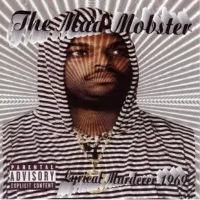 The Mad Mobster 2002 Lyrical Murderer 1969 FLAC