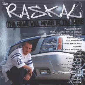 The Raskal - Tha Game Will Never Be Tha Same (2005) [FLAC]