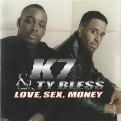 K7 & Ty Bless - Love, Sex, Money (2001) [FLAC]