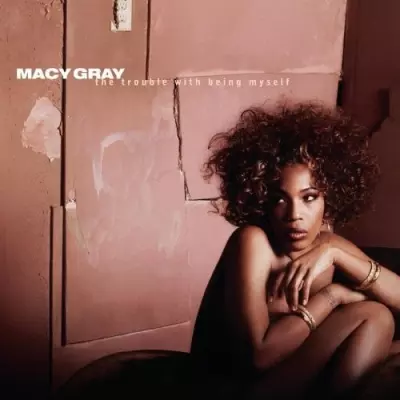 Macy Gray 2003 The Trouble With Being Myself FLAC